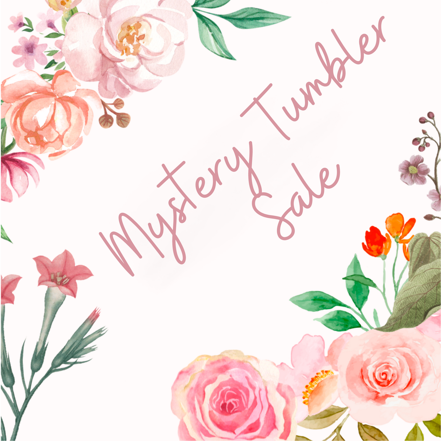 MYSTERY TUMBLER SALE